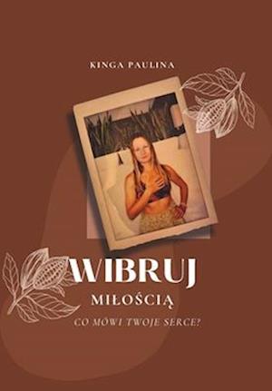 Wibruj milo&#347;ci&#261;