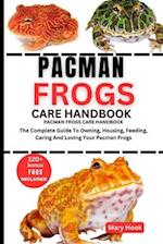 Pacman Frogs Care Handbook