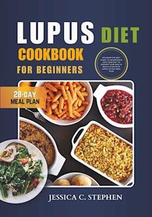 Lupus Diet Cookbook for Beginners