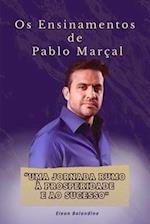 Os ensinamentos de Pablo Marçal