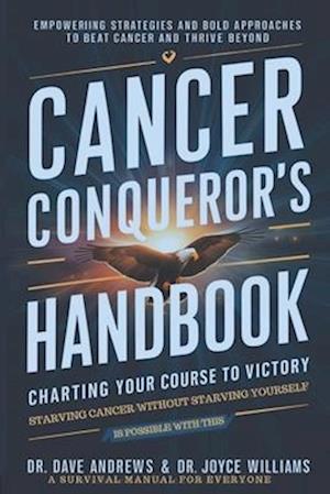 Cancer Conqueror's Handbook