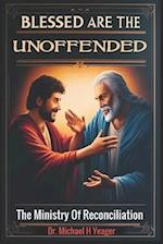 Blessed Are the Unoffended