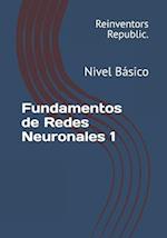 Fundamentos de Redes Neuronales 1