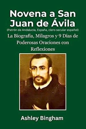 Novena a San Juan de Ávila (Patrón de Andalucía, España, clero secular español)