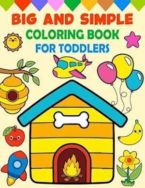 Big and Simple Coloring Book for Toddlers