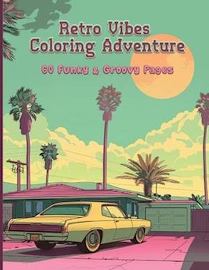 Retro Vibes Coloring Adventure