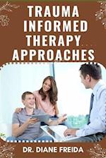 Trauma Informed Therapy Approaches