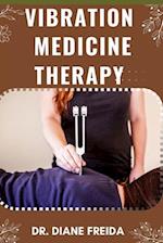 Vibration Medicine Therapy