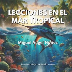 Lecciones en el mar tropical