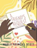A friend's Request A 31 Day Devotional Based off the lIkfe of Ruth And Naomi