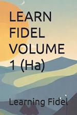 LEARN FIDEL VOLUME 1 &#4608; (Ha)