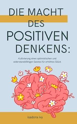 Die Macht des positiven Denkens