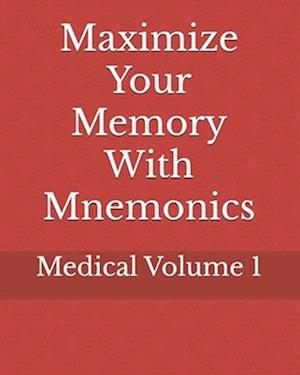 Maximize Your Memory With Mnemonics