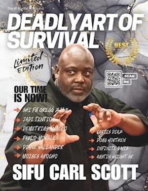 Deadly Art of Survival Magazine 17th Edition Featuring Sifu Carl Scott