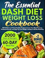 The Essential DASH Diet Weight Loss Cookbook