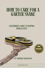 How to Care for a Garter Snake