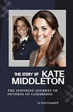 The Story of Kate Middleton