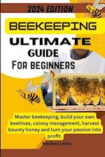 Beekeeping ultimate guide for beginners