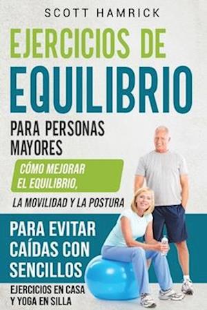 Ejercicios de equilibrio para personas mayores