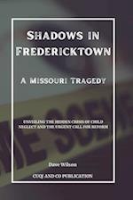 Shadows in Fredericktown - A Missouri Tragedy