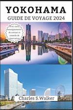 Yokohama Guide de Voyage 2024