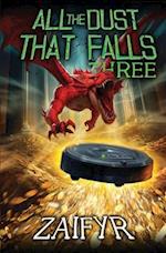 All the Dust that Falls 3: An Isekai LitRPG Adventure 