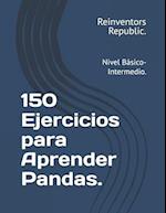 150 Ejercicios para Aprender Pandas.