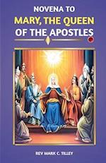 Mary, Queen of the Apostles Novena