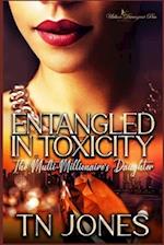 Entangled in Toxicity