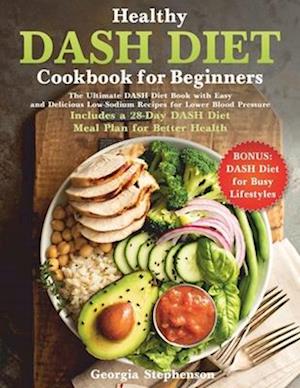 Healthy DASH Diet Cookbook for Beginners