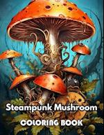 Steampunk Mushroom Coloring Book