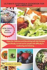 Ultimate Dysphagia Cookbook for Wellness 2024