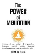 The Power of Meditation