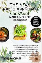 The New Paleo Approach Cookbook Made Simple for Beginners