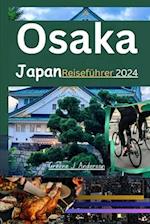 Osaka Japan Reiseführer 2024