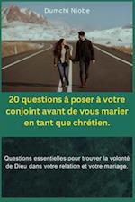 20 questions à poser à votre conjoint avant de vous marier en tant que chrétien