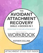 The Avoidant Attachment Recovery Bible