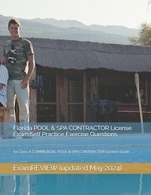 Florida POOL & SPA CONTRACTOR License Exam Self Practice Exercise Questions