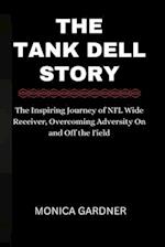 The Tank Dell Story