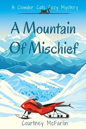 A Mountain of Mischief