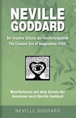 Neville Goddard - Der kreative Einsatz der Vorstellungskraft (The Creative Use Of Imagination 1952)