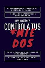 Controla Tus Miedos