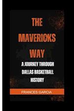 The Mavericks Way