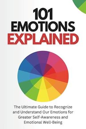 101 Emotions Explained