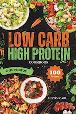 Low Carb High Protein Cookbook Delicious 100 Recipes