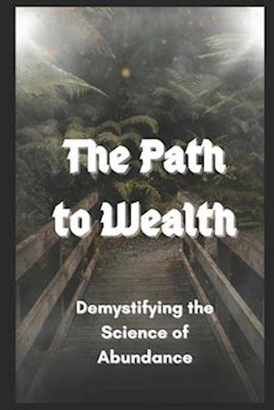 The Path to Wealth