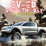 EV-ED Saves The Day!