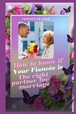 How to Know If Your Fiancé Is the Right Partner for Marriage