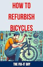 How to Refurbish Bicycles