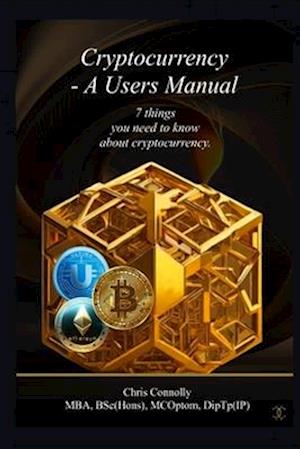 Cryptocurrency - A Users Manual